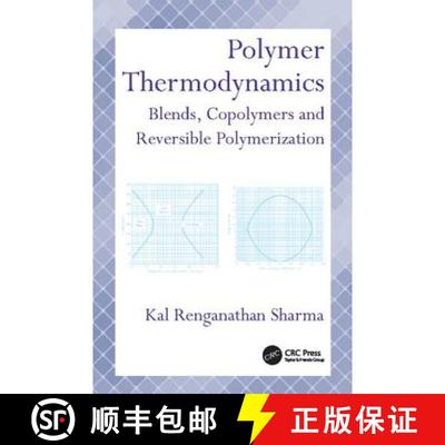 【3-4周达】Polymer Thermodynamics: Blends, Copolymers and Reversible Polymerization [9781138113497]