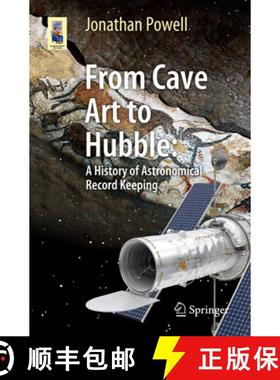 【3-4周达】From Cave Art to Hubble: A History of Astronomical Record Keeping [9783030316877]