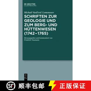 【3-4周达】精装 Schriften Zur Geologie Und Zum Berg- Und Hüttenwesen (1742-1765): Herausgegeben Und ... [9783110427202]