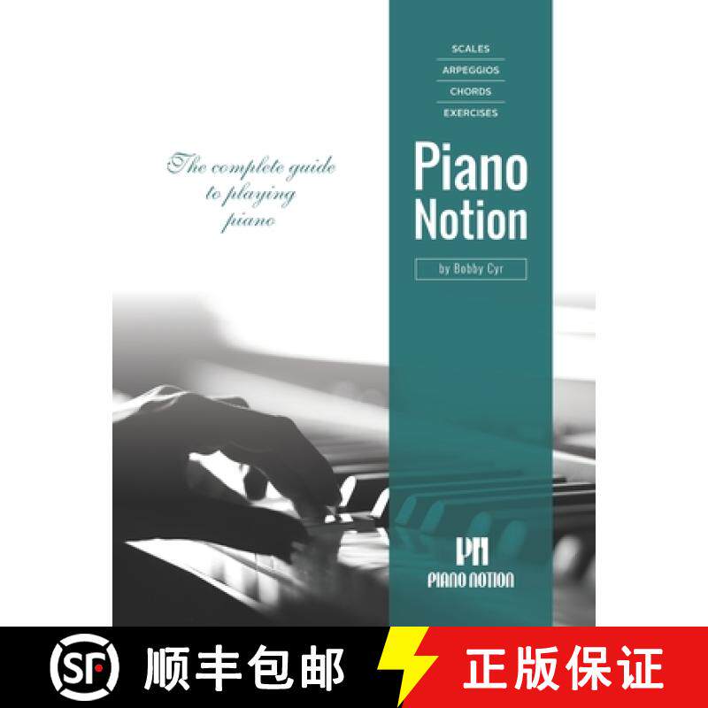 预订 Scales Arpeggios Chords Exercises by Piano Notion: The complete guide to playing piano [9790900156211]