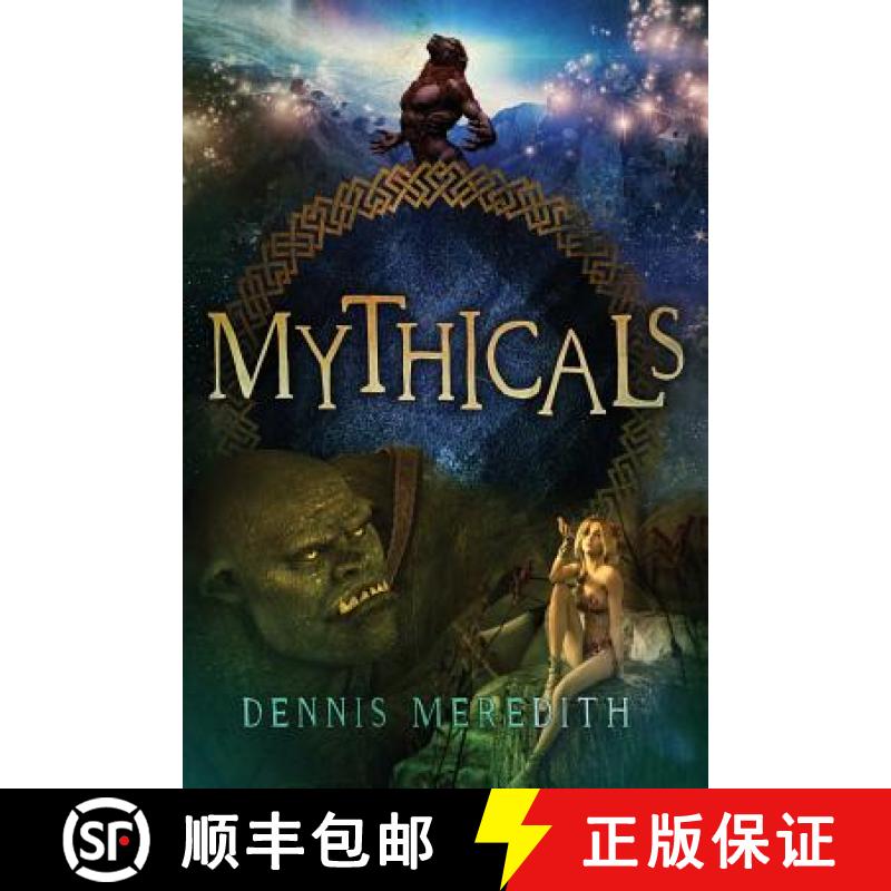 【3-4周达】Mythicals: A scifi/fairy tale thriller [9781939118295]