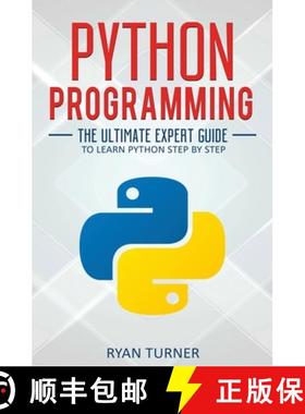 【3-4周达】Python Programming: The Ultimate Expert Guide to Learn Python Step by Step [9781647710705]