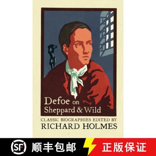 【3-4周达】Defoe on Sheppard and Wild: The True and Genuine Account of the Life and Actions of the La... [9780007111688]