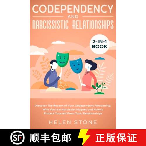 【3-4周达】Codependency and Narcissistic Relationships 2-in-1 Book: Discover The Reason of Your Codep... [9781648661228]