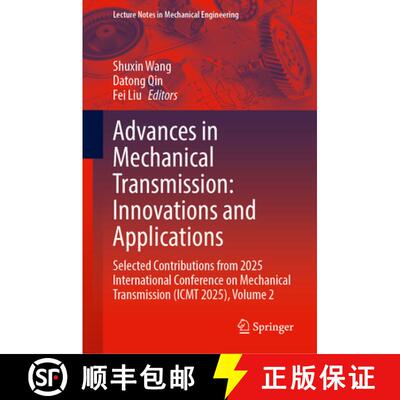 【3-4周达】Advances in Mechanical Transmission: Innovations and Applications: Selected Contributions ... [9789819536498]