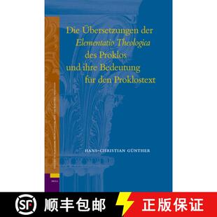 预订 Die Übersetzungen Der Elementatio Theologica Des Proklos Und Ihre Bedeutung Für Den Proklostext [9789004160620]