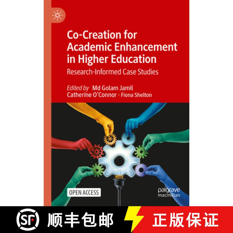 【3-4周达】Co-Creation for Academic Enhancement in Higher Education : Research-Informed Case Studies [9783031663154]