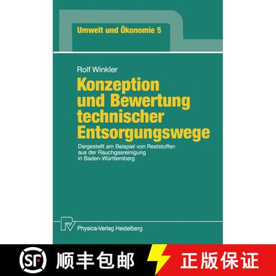 【3-4周达】Konzeption und Bewertung technischer Entsorgungswege : Dargestellt am Beispiel von Reststo... [9783790805772]