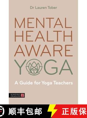 【3-4周达】Mental Health Aware Yoga: A Guide for Yoga Teachers [9781805012276]