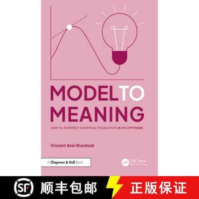 【3-4周达】Model to Meaning: How to Interpret Statistical Models with R and Python [9781032908908]
