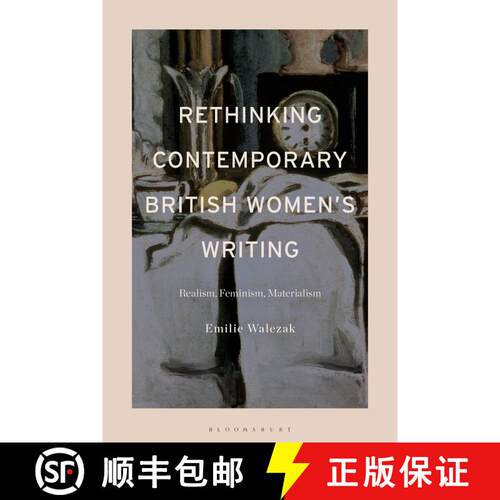 【3-4周达】精装 Rethinking Contemporary British Women’s Writing: Realism, Feminism, Materialism [9781350171350]
