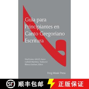 【3-4周达】Guia para Principiates en Canto Gregoriano Escritura [9781502731135]
