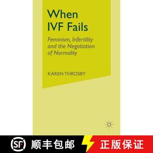 When 9781349999767 Normality and 4周达 the Fails IVF Feminism Negotiation Infertility