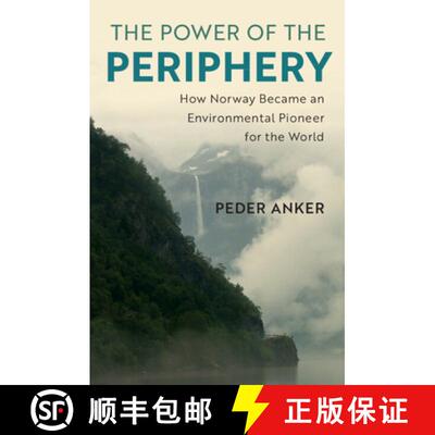 预订 The Power of the Periphery: How Norway Became an Environmental Pioneer for the World [9781108725729]