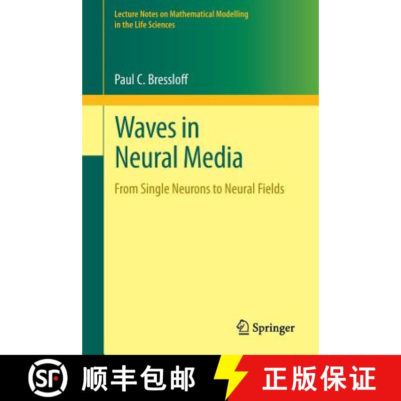 【3-4周达】Waves in Neural Media : From Single Neurons to Neural Fields [9781461488651]