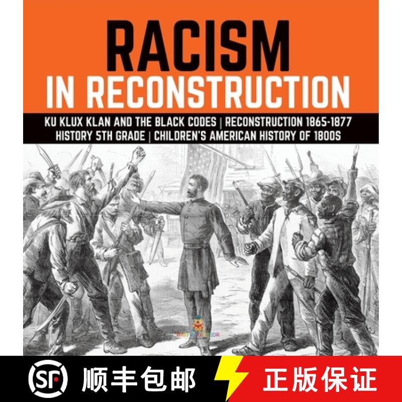 【3-4周达】Racism in Reconstruction | Ku Klux Klan and the Black Codes | Reconstruction 1865-1877 | H... [9781541950481]