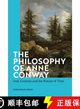 【3-4周达】The Philosophy of Anne Conway: God, Creation and the Nature of Time [9781350191303]
