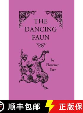 预订 The Dancing Faun [9781608640560]