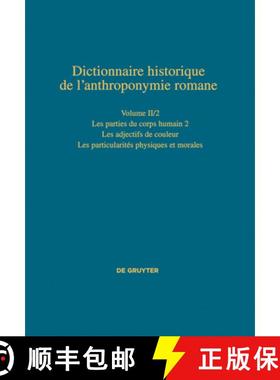 预订 Les Parties Du Corps Humain 2 Les Adjectifs de Couleur Les Particularites Physiques Et Morales [9783110452471]