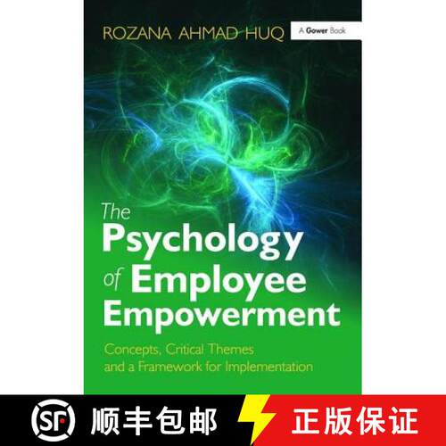 【3-4周达】The Psychology of Employee Empowerment: Concepts, Critical Themes and a Framework for Impl... [9781138098602]