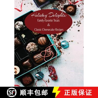 【3-4周达】Holiday Delights: Family-Favorite Treats & Classic Cheesecake Recipes [9798868962202]