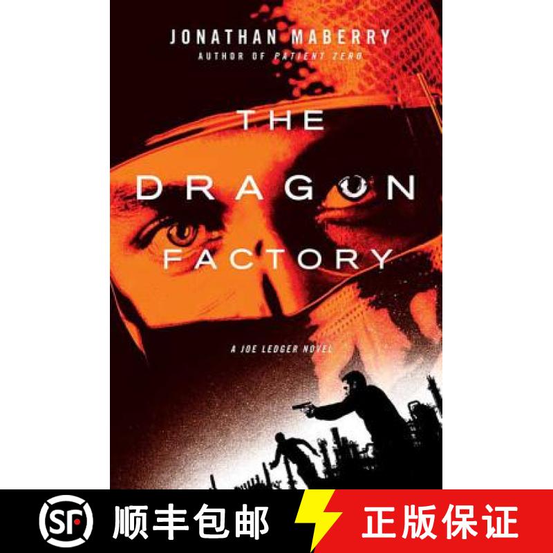 【3-4周达】The Dragon Factory: A Joe Ledger Novel [9780312382490]