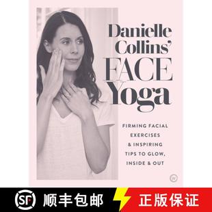 Facial Exercises Collins Yoga 9781786782458 Inside and... Danielle Face Firming Tips Inspiring Glow 4周达