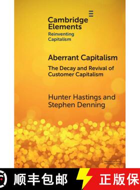 【3-4周达】Aberrant Capitalism: The Decay and Revival of Customer Capitalism [9781009348829]