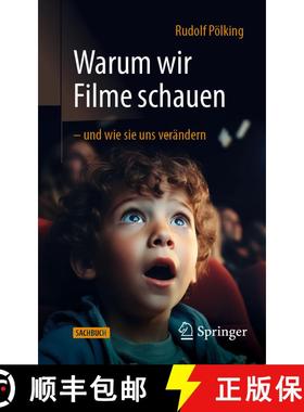 【3-4周达】Warum wir Filme schauen – und wie sie uns verändern [9783662715536]