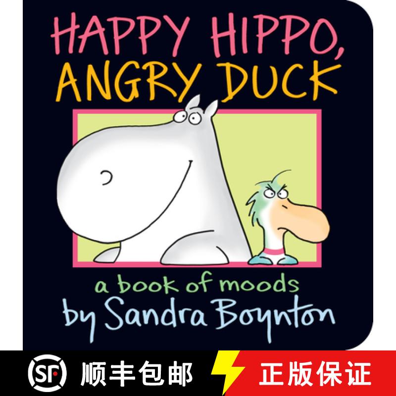 【3-4周达】Happy Hippo, Angry Duck: A Book of Moods [9781442417311]