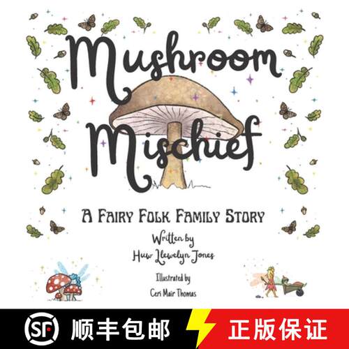【3-4周达】Mushroom Mischief: The exciting first book of the Fairy Folk Family series [9781739586409]