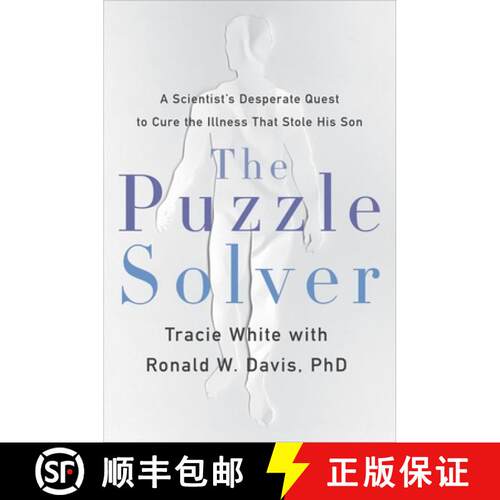 【3-4周达】精装 The Puzzle Solver : A Scientist's Desperate Quest to Cure the Illness That Stole His ... [9780316492508]