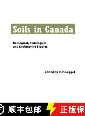 【3-4周达】Soils in Canada : Geological, Pedological and Engineering Studies [9781487587178]