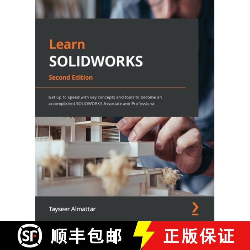 预订 Learn SOLIDWORKS 2022 - Second Edition: Get up to speed with key concepts and tools to become an... [9781801073097]