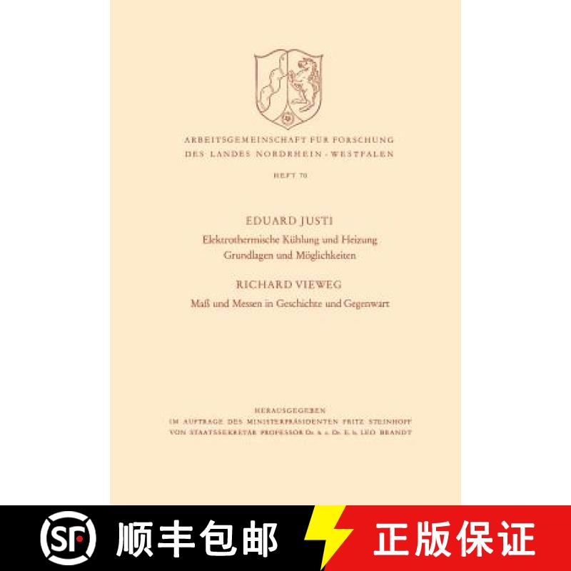 【3-4周达】Elektrothermische Kuhlung Und Heizung Grundlagen Und Moeglichkeiten. Mass Und Messen in Ge... [9783663004752]
