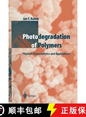 【3-4周达】Photodegradation of Polymers: Physical Characteristics and Applications [9783642800924]