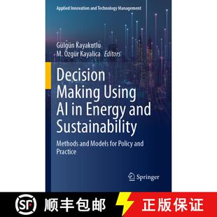 【3-4周达】Decision Making Using AI in Energy and Sustainability: Methods and Models for Policy and P... [9783031383892]