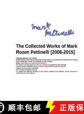 【3-4周达】The Collected Works of Mark Rozen Pettinelli [2006-2015] [9780692767191]