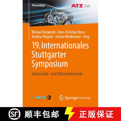 【3-4周达】19. Internationales Stuttgarter Symposium: Automobil- und Motorentechnik [9783658259389]