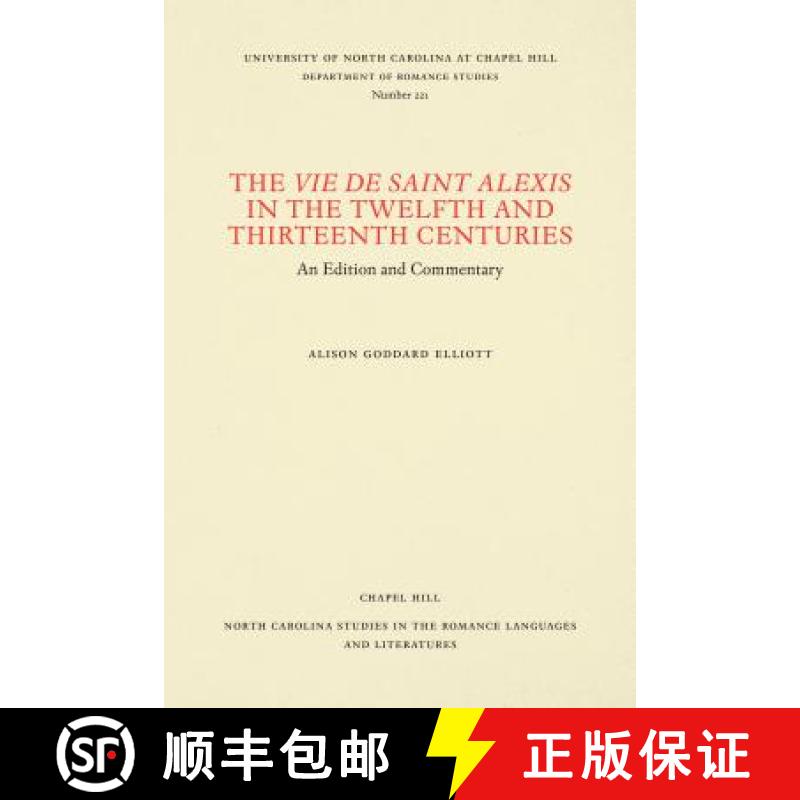 预订 The Vie de Saint Alexis in the Twelfth and Thirteenth Centuries: An Edition and Commentary [9780807892251]