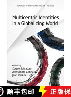 【3-4周达】Multicentric Identities in a Globalizing World [9781623967178]