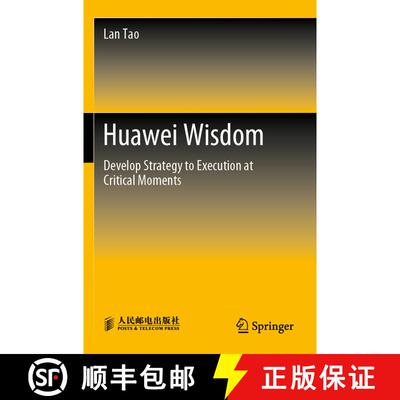 【3-4周达】Huawei Wisdom : Develop Strategy to Execution at Critical Moments [9789811911712]
