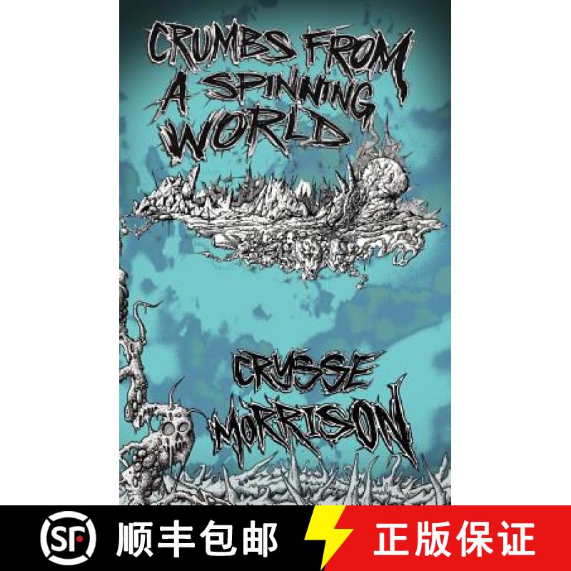 【3-4周达】Crumbs from a Spinning World [9781909136922]