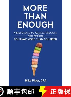 【3-4周达】More than Enough: A Brief Guide to the Questions That Arise After Realizing You Have More ... [9781950967131]