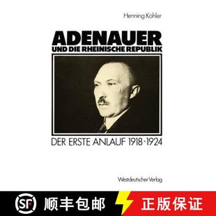 Adenauer 9783531117652 1924 Der 4周达 erste die und 1918 rheinische Anlauf Republik