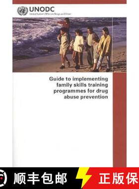 【3-4周达】Guide to Implementing Family Skills Training Programmes for Drug Abuse Prevention [9789211482386]