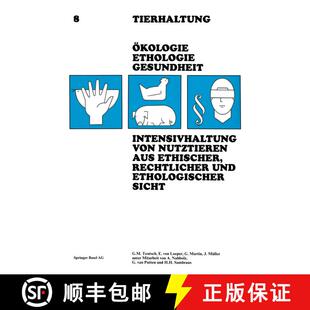 【3-4周达】Intensivhaltung von Nutztieren Aus Ethischer, Rechtlicher und Ethologischer Sicht [9783764311193]