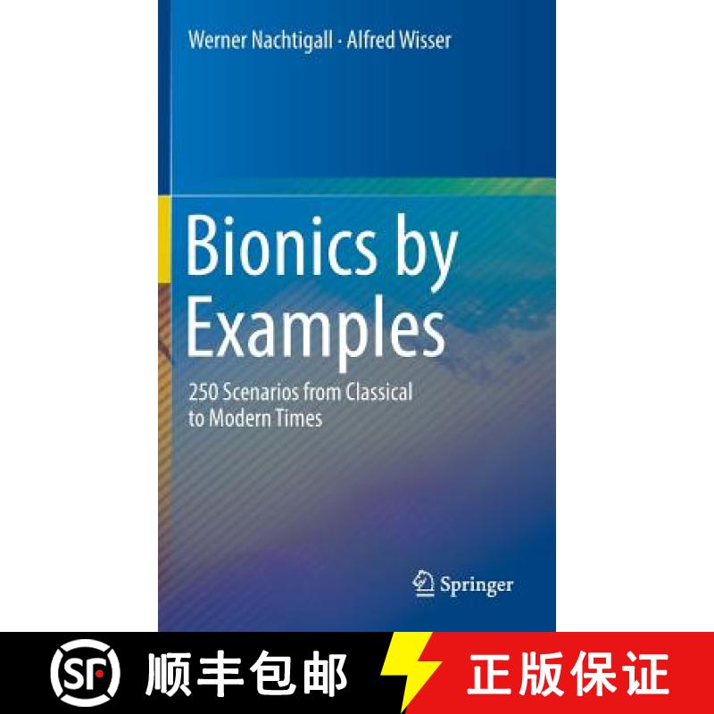 【3-4周达】Bionics by Examples : 250 Scenarios from Classical to Modern Times [9783319058573]