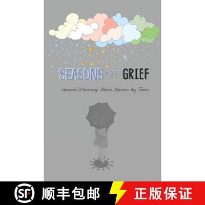 预订 Seasons of Grief: Award-Winning Short Stories by Teens [9781947960381]