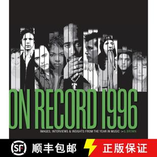 【3-4周达】On Record: Vol. 12 - 1996: Images, Interviews & Insights from the Year in Music [9798988532958]